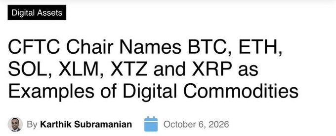 A news article headline stating 'CFTC Chair Names BTC, ETH, SOL, XLM, XTZ and XRP as Examples of Digital Commodities' by Karthik Subramanian on October 6, 2026.
