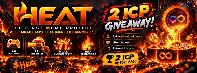 A promotional graphic for 'HEAT - THE FIRST MEME PROJECT WHERE CREATOR REWARDS GO BACK TO THE COMMUNITY', advertising a '2 ICP GIVEAWAY!' with instructions to follow @heatthefurnace, like and retweet the post, featuring icons for 'PLAY THE GAME', 'FILL THE METER', 'UNLOCK RANDOM PRIZES', and 'HELP BURN CYCLES' against a flame-themed background.