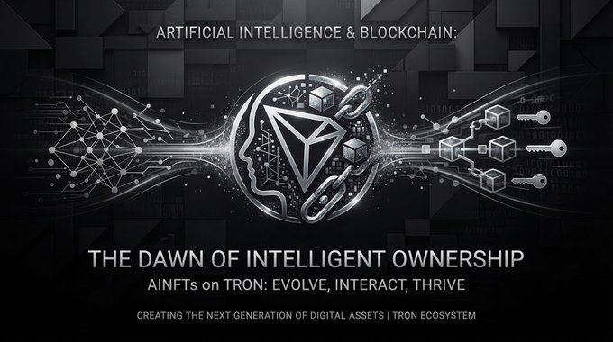 A promotional graphic for TRON blockchain with text 'ARTIFICIAL INTELLIGENCE & BLOCKCHAIN: THE DAWN OF INTELLIGENT OWNERSHIP - AINFTs on TRON: EVOLVE, INTERACT, THRIVE' featuring the TRON logo integrated with a human head silhouette and digital circuit imagery.