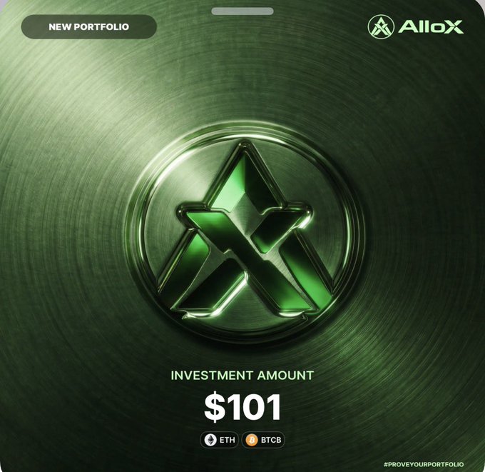 The image is a promotional graphic from AlloX featuring a green metallic "X" logo, showcasing a "NEW PORTFOLIO" with an investment amount of $101, payable in ETH and BTCB tokens, and tagged with "#PROVEYOURPORTFOLIO" to align with the post's message of showcasing one's portfolio.