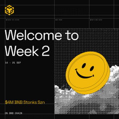 A "Welcome to Week 2" promotional graphic featuring a large yellow smiley face coin, highlighting the $4M BNB Stonks Szn campaign and $4Stock joining for Week 2, where stock memes paired with 4Stock assets on Four.Meme become eligible to compete.