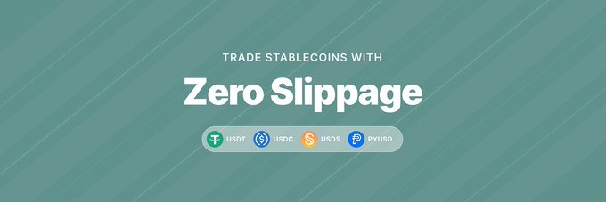 An advertisement reading 'TRADE STABLECOINS WITH Zero Slippage' featuring icons for USDT, USDC, USDS, and PYUSD on a teal background.