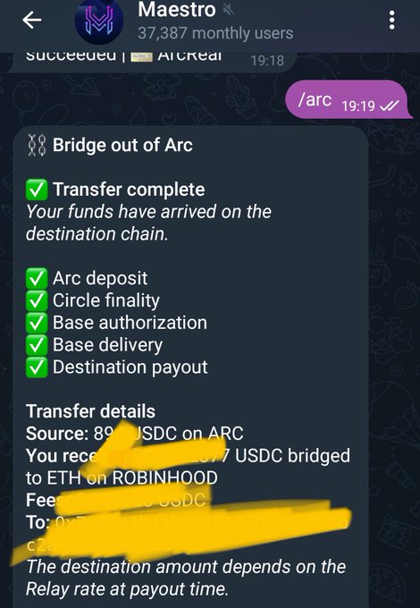A screenshot of a Telegram message from "Maestro" (37,387 monthly users) showing a successful bridge transaction titled "Bridge out of Arc" with all transfer steps marked complete, displaying details of a USDC transfer from Arc to ETH on Robinhood with certain details obscured in yellow.