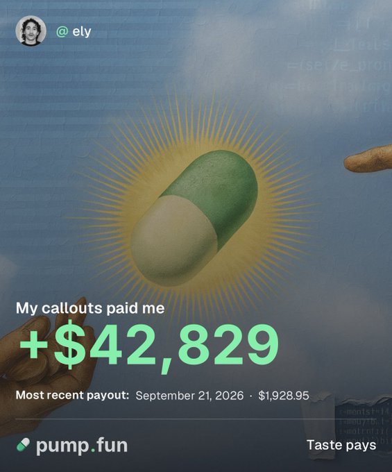 pump.fun profile screenshot for user '@ely' showing 'My callouts paid me +$42,829' with a most recent payout of $1,928.95 on September 21, 2026, featuring a pill graphic.