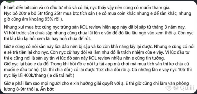 A screenshot containing a user's written account, written in Vietnamese, about their difficult experience investing in cryptocurrency assets like BTC and other coins through a recommended app, highlighting issues like being stuck for 3 months and trying to recover 25 million VND.