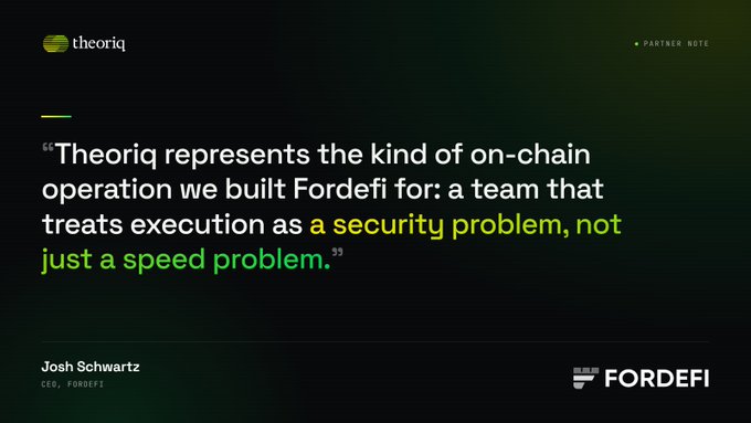 The image shows a Fordefi partner quote card featuring CEO Josh Schwartz endorsing Theoriq's on-chain execution: *"Theoriq represents the kind of on-chain operation we built Fordefi for: a team that treats execution as a security problem, not just a speed problem."* The quote highlights Fordefi's policy-enforced transaction security standard, which aligns with the post's message about prioritizing security-first execution over speed, applied across AlphaVault ETH and Theoriq Gold Vault.