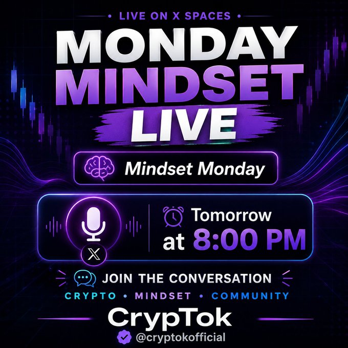 A promotional graphic for 'MONDAY MINDSET LIVE' on X Spaces at 8:00 PM tomorrow, hosted by CrypTok @cryptokofficial.