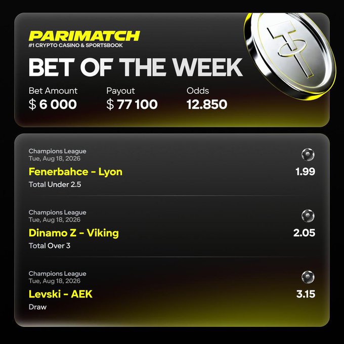 A Parimatch #1 Crypto Casino & Sportsbook promotional banner featuring 'Bet of the Week' with a $6,000 bet yielding a $77,100 payout at 12.850 odds, including Champions League match predictions: Fenerbahce–Lyon (1.99), Dinamo Z–Viking (2.05), and Levski–AEK (3.15) for Tuesday, August 18, 2026.