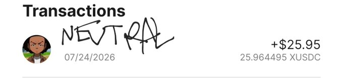 A transaction receipt dated 07/24/2026 shows a deposit of +$25.95 (25.964495 XUSDC) from a user, with the word "NEUTRAL" handwritten across it.