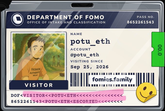 A digital ID badge for the 'Department of Fomo - Office of Intake and Classification' belonging to visitor potu_eth (@potu_eth), visiting since Sep 25, 2026, with a barcode linking to 'fomies.family'.