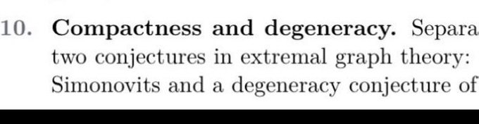 The image shows a textbook section header labeled "10. Compactness and degeneracy," discussing extremal graph theory with references to Simonovits and an unspecified degeneracy conjecture, humorously playing on the slang term "degen."