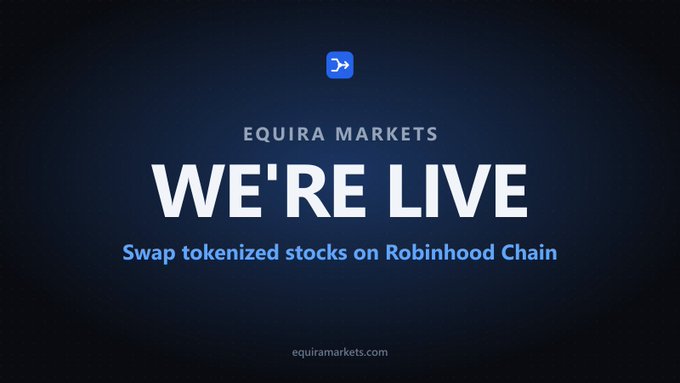 A promotional graphic for Equira Markets announcing "WE'RE LIVE" to "Swap tokenized stocks on Robinhood Chain."