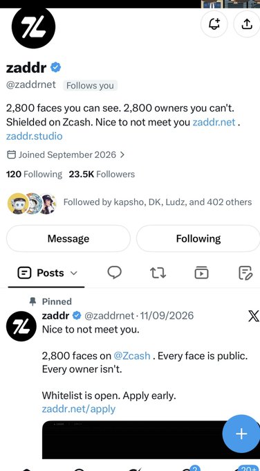 Twitter/X profile page for verified user 'zaddr' (@zaddrnet) with bio mentioning '2,800 faces you can see. 2,800 owners you can't. Shielded on Zcash' and a pinned post about 2,800 faces on @Zcash where every face is public but every owner isn't.