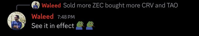 The image displays two Discord messages from user Waleed, the first stating "Sold more ZEC bought more CRV and TAO" and the second saying "See it in effect" with two alien emojis, illustrating a crypto trade from ZEC into CRV and TAO.