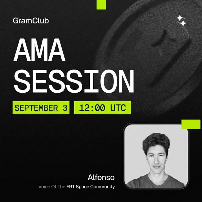 A promotional graphic for the GramClub AMA Session on September 3 at 12:00 UTC, featuring Alfonso, Voice of the FRT Space Community, set against a dark background with neon green accents. The image aligns with the post's announcement of a community AMA covering security updates, news, and ecosystem developments.