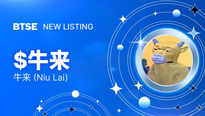 A blue promotional banner announcing 'BTSE NEW LISTING' for the token '$牛来 (Niu Lai)' alongside an image of a cartoon bull.