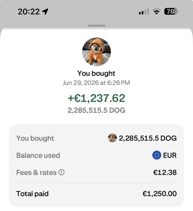 A mobile app purchase confirmation showing "You bought" 2,285,515.5 DOG for +€1,237.62 on Jun 29, 2026 at 6:26 PM, with €12.38 in fees and a total paid of €1,250.00 in EUR.