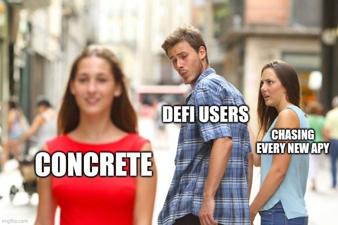 A 'Distracted Boyfriend' meme labels the people as 'CONCRETE' (girlfriend in red), 'DEFI USERS' (boyfriend), and 'CHASING EVERY NEW APY' (other woman in blue).