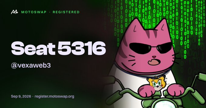 A green digital Matrix-style background features a cartoon pink cat wearing sunglasses riding a motorcycle, with text 'MOTOSWAP - REGISTERED', 'Seat 5316', '@vexaweb3', and 'Sep 9, 2026 · register.motoswap.org'.