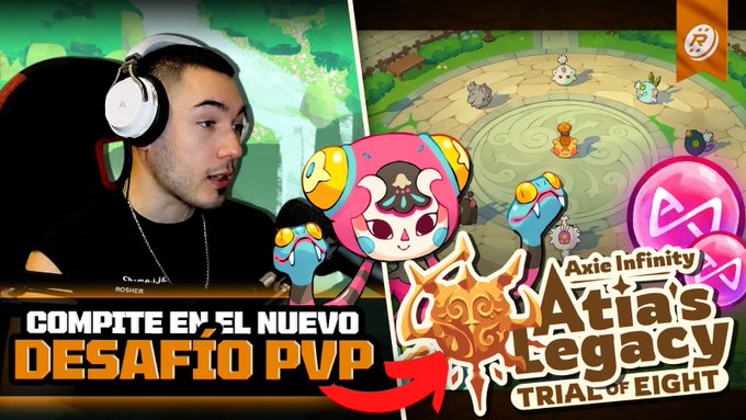 YouTube thumbnail showing a gamer promoting 'COMPITE EN EL NUEVO DESAFIO PVP' in 'Axie Infinity Atlas Legacy Trial of Eight'.