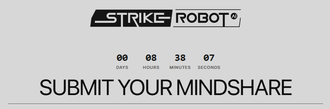 Promotional graphic for 'Strike Robot' featuring a countdown timer (00 days, 08 hours, 38 minutes, 07 seconds) above the text 'SUBMIT YOUR MINDSHARE'.