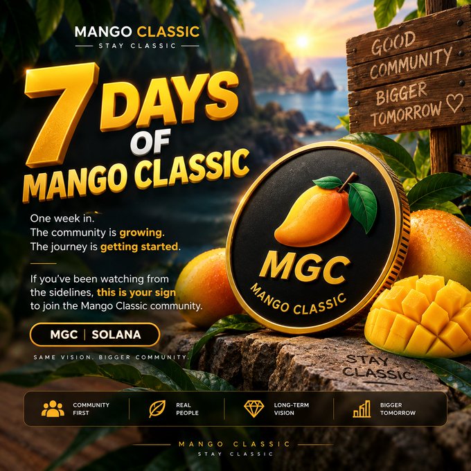 A promotional graphic for "MANGO CLASSIC" featuring a golden "MGC" coin and mangoes, advertising "7 DAYS OF MANGO CLASSIC" on the MGC Solana chain.