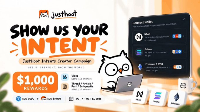 The image is a promotional graphic for the "JustHoot Intents Creator Campaign" offering $1,000 in rewards, featuring a cartoon owl mascot with a laptop alongside a "Connect wallet" interface showing options for NEAR, Solana, and Ethereum & EVM, with a campaign deadline of Oct 7-17, 2026 and a 50/50 split of USDC and SHOOT token rewards.
