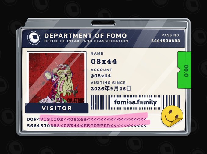 A digital visitor pass for the 'Department of FOMO', Office of Intake and Classification, with the name '08x44', account '@08x44', visiting since '2026年9月26日', and the website 'fomies.family'.