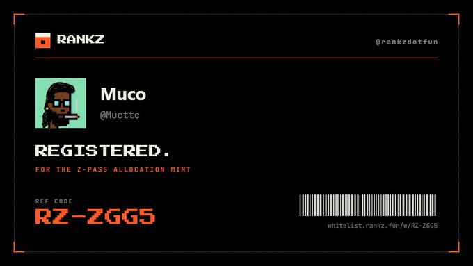 A RANKZ registration card for user 'Muco' (@Mucttc) registered for the Z-Pass allocation mint, featuring a reference code 'RZ-ZGG5' and a barcode linking to whitelist.rankz.fun/w/RZ-ZGG5.