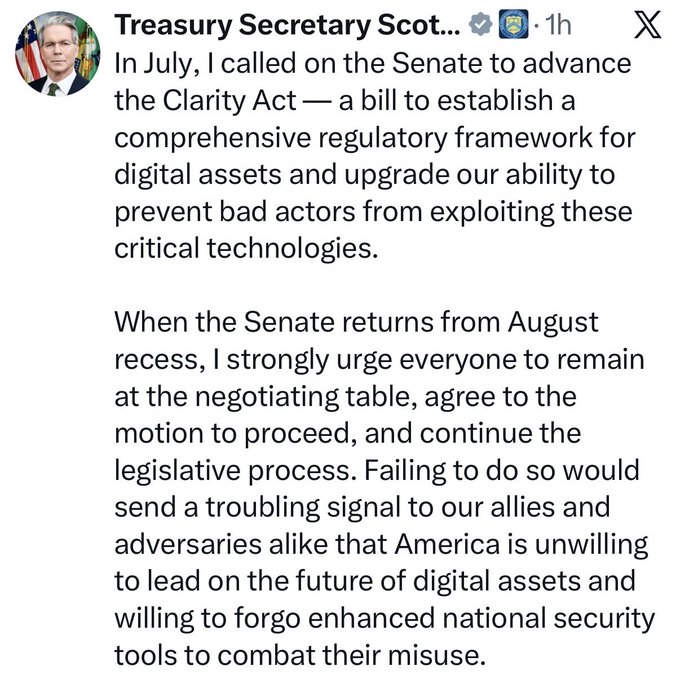 Treasury Secretary Scott Bessent urges the Senate to pass the Clarity Act when they return from August recess, warning that failure to act would signal that America is unwilling to lead on digital asset regulation and enhance national security tools to combat their misuse.