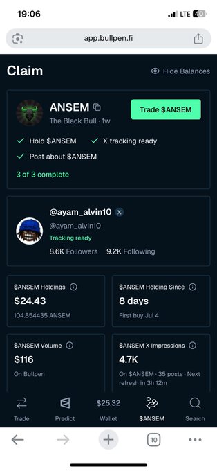 The image shows a BullpenFi "Claim" profile page for $ANSEM ("The Black Bull · 1w") indicating the user @ayam_alvin10 (8.6K followers) has completed 3/3 tasks (Hold $ANSEM, X tracking, Post about $ANSEM) and holds $24.43 worth of $ANSEM (104.85M tokens bought 8 days ago on Jul 4), with $116 volume and 4.7K X impressions—supporting the poster's "Day 8" BullpenFi progress update.