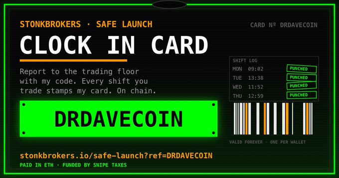 A digital 'Clock In Card' for 'DRDAVECOIN' promoting the StonkBrokers Safe Launch, featuring a shift log showing punched-in times for Monday through Thursday.