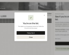 A pop-up confirmation dialog reads 'You're on the list.' with subtext about a marketplace waitlist, offering 'Follow the X' and 'Close' buttons with a green checkmark icon.