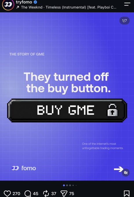 An Instagram story from "tryfomo" displays "THE STORY OF GME" with the headline "They turned off the buy button" above a pixelated "BUY GME" button featuring a lock icon, paired with the caption "One of the internet's most unforgettable trading moments." The post references the GameStop short squeeze, emphasizing the emotional weight of the "buy button" being disabled as a defining moment in retail trading history.