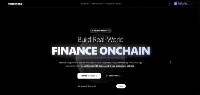 Screenshot of the Handshake website with the tagline 'Build Real-World FINANCE ONCHAIN', featuring options for 'CREATE ESCROW' and 'GROUP POOLS'.