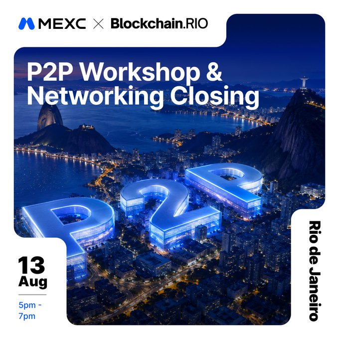 An event poster for MEXC x Blockchain.RIO 'P2P Workshop & Networking Closing' on 13 August, 5pm-7pm in Rio de Janeiro, featuring a night cityscape with illuminated 'P2P' letters.