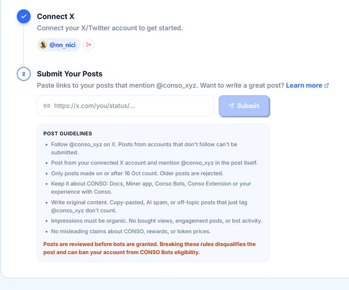 The screenshot shows the "Submit Your Posts" section of a CONSO Bots eligibility form, where users must connect their X account (displayed as @nn_nici) and paste links to posts mentioning @conso_xyz, along with detailed post guidelines requiring original content, organic engagement, and posts dated on or after 16 Oct. The accompanying post expresses frustration about NFT projects demanding endless promotional writing without delivering rewards, suggesting the poster may be attempting to meet these submission requirements for CONSO Bots eligibility while venting about similar exploitative projects.