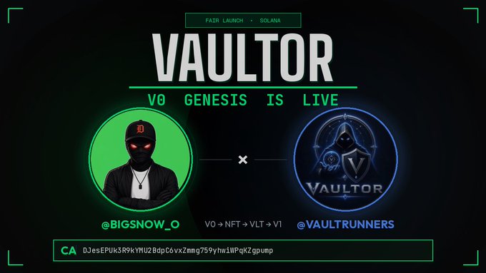 A promotional graphic for 'VAULTOR' announcing 'V0 GENESIS IS LIVE' on Solana, featuring a collaboration between @BIGSNOW_0 and @VAULTRUNNERS with a contract address displayed at the bottom.