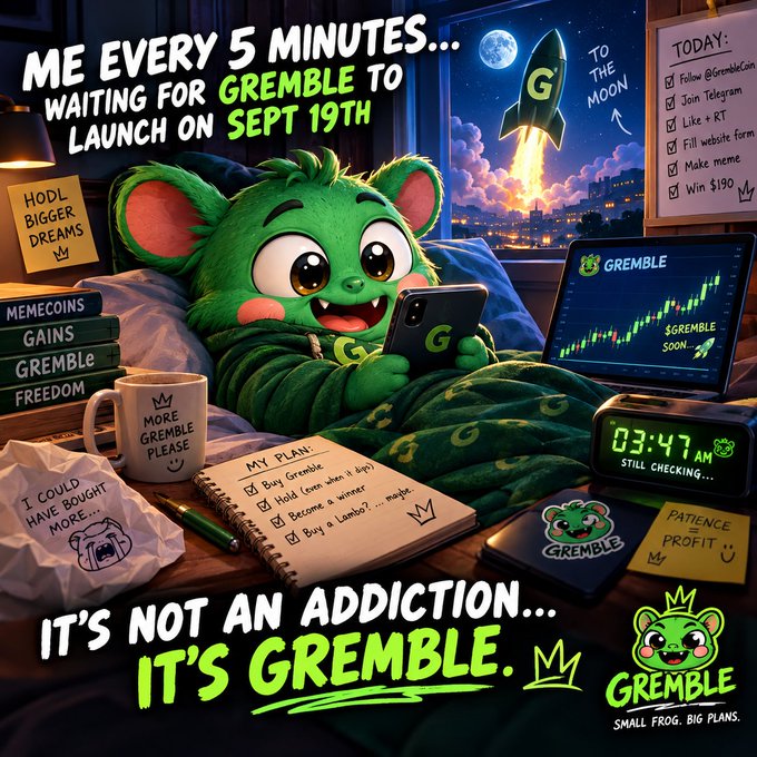 Promotional meme image for 'Gremble' featuring a green frog mascot excitedly checking a phone in bed, with text 'ME EVERY 5 MINUTES... WAITING FOR GREMBLE TO LAUNCH ON SEPT 19TH' and 'IT'S NOT AN ADDICTION... IT'S GREMBLE,' along with a checklist and a countdown showing 03:47 AM 'STILL CHECKING...'.