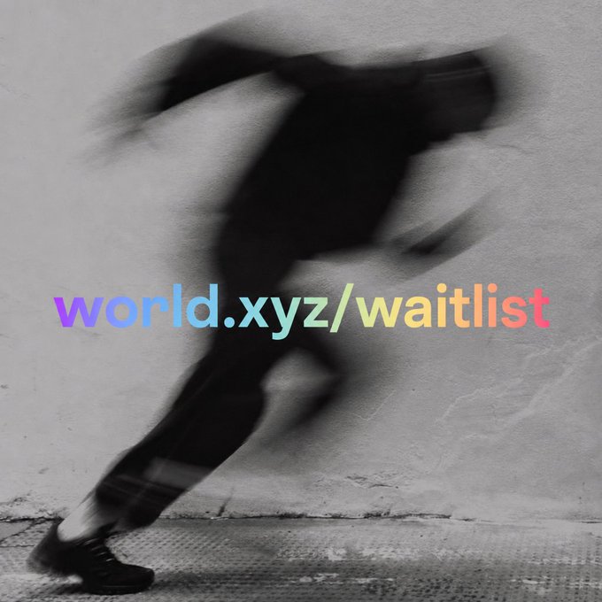 A blurry black-and-white photo of a person in motion against a wall, overlaid with the colorful text 'world.xyz/waitlist'.