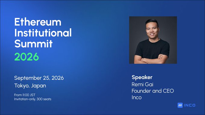 A promotional graphic for the 'Ethereum Institutional Summit 2026' on September 25, 2026 in Tokyo, Japan, featuring speaker Remi Gai, Founder and CEO of Inco.