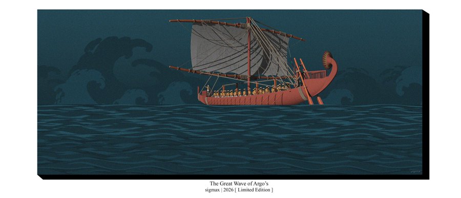 A digital illustration titled 'The Great Wave of Argo's sigmax | 2026 [ Limited Edition ]' depicts an ancient ship carrying rowers sailing on a stylized sea.