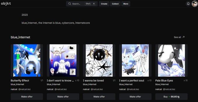 A dark-themed objkt.com marketplace page displaying a collection titled "blue_internet" with the description "the internet is blue, cybercore, internetcore" under a 2023 heading, featuring five NFT artworks by natcat (@natcat.tezos) including "Butterfly Effect," "I don't want to know," "I wanna be loved," "I want a perfect soul," and "Pale Blue Eyes," each with "Make offer" or "Buy - 66.60 tz" buttons.