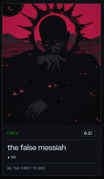 A dark, ominous NFT listing titled "the false messiah" (1/1 edition) is shown live on TRANSIENT with 0.2Ξ and no bids yet, featuring a haunting figure with glowing red eyes surrounded by scattered eyes against a red sky. The seller is inviting viewers to "be my first collector," making this their debut piece on the platform.