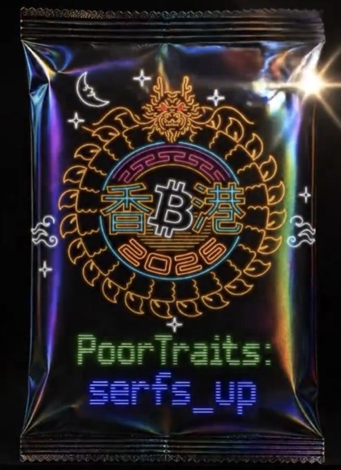 A holographic, neon-lit Bitcoin collectible card pack features a traditional Chinese dragon emblem framing the "Bitcoin 香港" (Hong Kong) logo and the year "2025," with pixelated text reading "PoorTraits: serfs_up" at the bottom. The design ties into the post's announcement of the first-ever Bitcoin Conference card pack created by @serfs__up, blending crypto culture with mystical, collectible-card aesthetics.