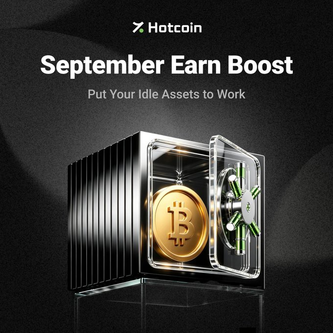 A promotional advertisement for Hotcoin titled 'September Earn Boost' with the tagline 'Put Your Idle Assets to Work,' displaying a 3D-rendered Bitcoin coin inside an open black safe with a spinning vault door, set against a dark background.