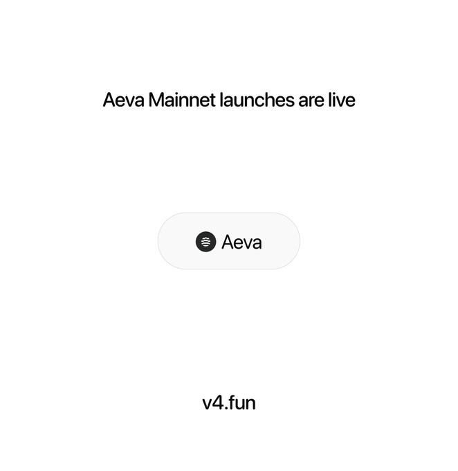 The image displays an announcement reading "Aeva Mainnet launches are live," featuring the Aeva logo (a Spotify-style icon with "Aeva" text) and the "v4.fun" branding at the bottom, visually reinforcing the post's news that Aeva Mainnet token launches are now available on the v4.fun platform.