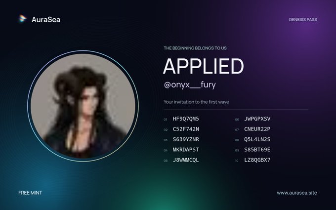 A digital "AuraSea Genesis Pass" whitelist application confirmation for user "@onyx__fury" displays the text "THE BEGINNING BELONGS TO US" and "APPLIED," alongside a blurred profile image and 10 invitation vouch codes (HF9Q7QM5, C52F742N, S639YZNR, MKRDAPST, J8WMMCQL, JWPGPXSV, CNEUR22P, Q5L4LN2S, S85BT69E, LZ8QGBX7) that match those shared in the accompanying post for others to use at aurasea.site.