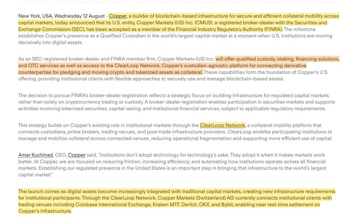 The image shows a press release-style announcement dated August 12, New York, USA, stating that Copper Markets (US) Inc. (CMUS) has been accepted as a member of the Financial Industry Regulatory Authority (FINRA), enabling Copper to offer qualified custody, staking, financing solutions, and OTC services to its ClearLoop Network clients in the U.S. The announcement highlights Copper's existing partnerships with major institutions like Coinbase, Kraken MTF, Deribit, OKX, and Bybit, and includes a quote from CEO Amar Kuchinoff. The yellow-highlighted sections emphasize the FINRA membership, the inclusion of staking alongside custody and OTC services, and the integration of digital assets into traditional capital markets.