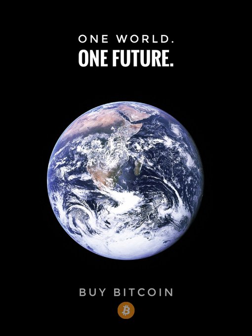 A poster featuring Earth against a black background with the text 'ONE WORLD. ONE FUTURE.' at the top and 'BUY BITCOIN' with a Bitcoin logo at the bottom.